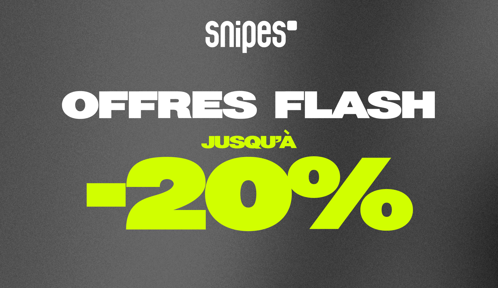 Snipes : Weekend Deal –20% + Flash Deal jusqu’au 7 août